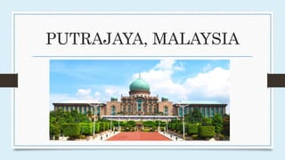 PUTRAJAYA, MALAYSIA