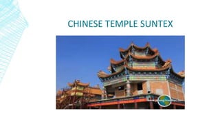 CHINESE TEMPLE SUNTEX