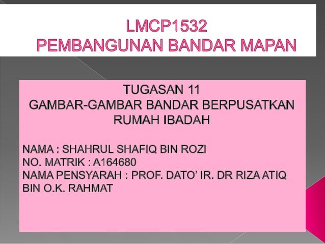 Tugasan 11 Bandar Berpusatkan Rumah Ibadat