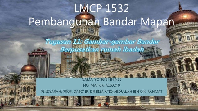 Gambar Gambar Bandar Berpusatkan Rumah Ibadah