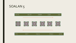 SOALAN 5
 