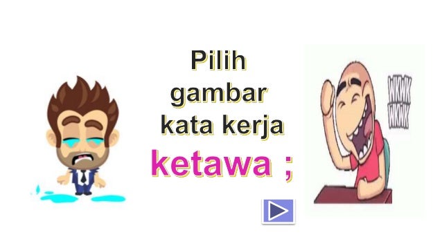 Golongan Kata (Kata Kerja) Golongan Kata (Kata Kerja)