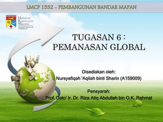 Disediakan oleh:
Nursyafiqah 'Aqilah binti Sharin (A159009)
Pensyarah:
Prof. Dato' Ir. Dr. Riza Atiq Abdullah bin O.K. Rahmat
 