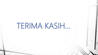 TERIMA KASIH…
 