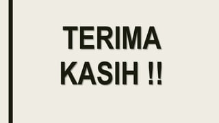 TERIMA
KASIH !!
 