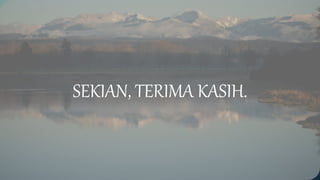 SEKIAN, TERIMA KASIH.
 