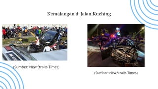 Kemalangan di Jalan Kuching
(Sumber: New Straits Times)
(Sumber: New Straits Times)
 