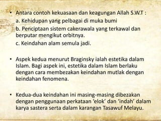 • Antara contoh kekuasaan dan keagungan Allah S.W.T :
a. Kehidupan yang pelbagai di muka bumi
b. Penciptaan sistem cakeraw...
