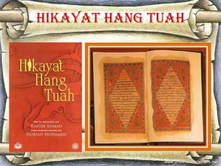 HIKAYAT HANG TUAH
 