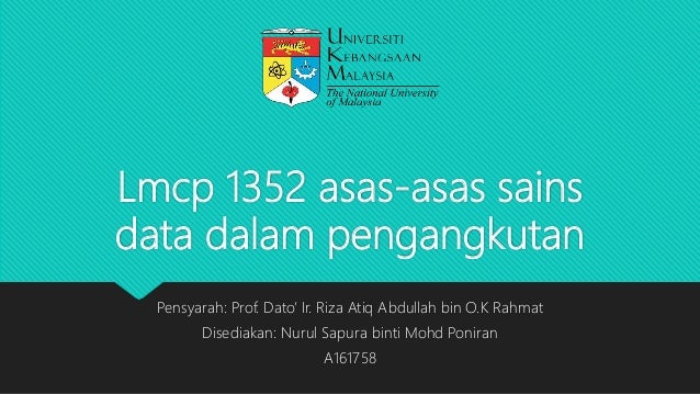 Tugasan Kluster Lmcp 1352 Asas Asas Sains Data Dalam Pengangkutan