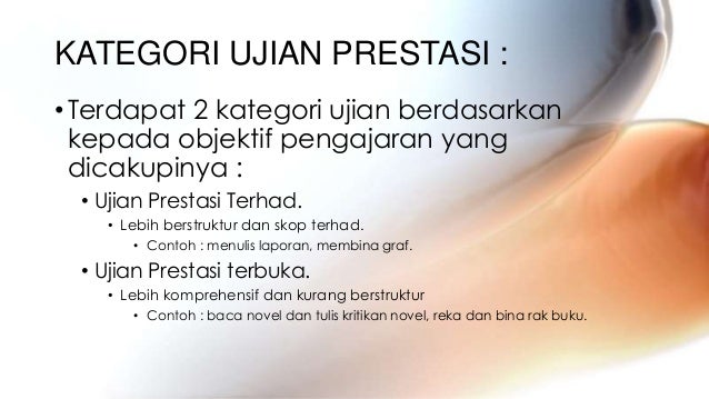 JENIS UJIAN (UJIAN PRESTASI/PERFOMANCE TEST)