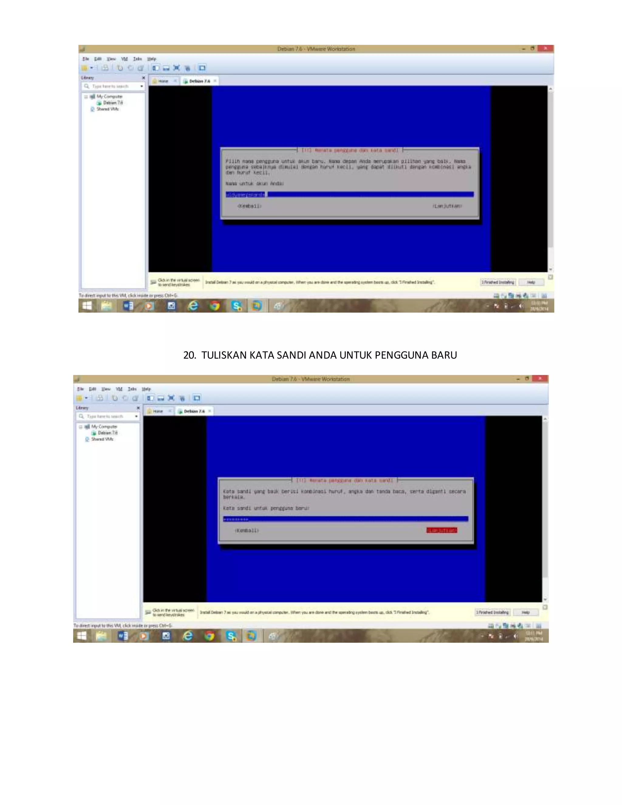 20. TULISKAN KATA SANDI ANDA UNTUK PENGGUNA BARU 
 
