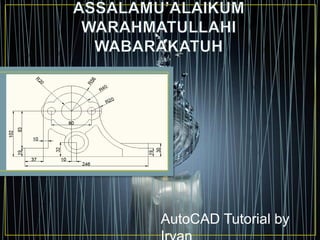 AutoCAD Tutorial by
 