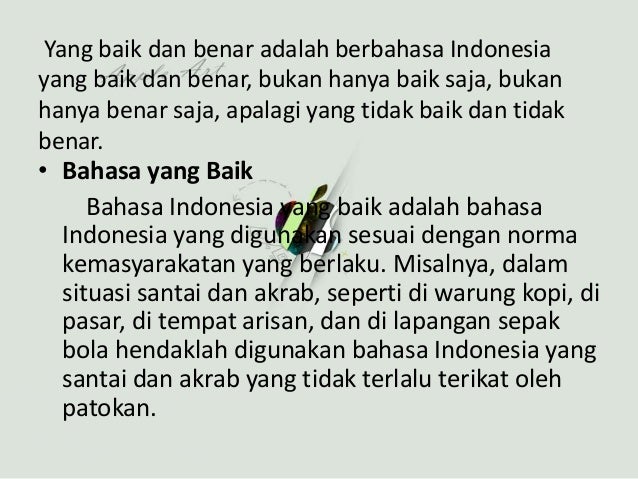 Berbahasa indonesia yang baik dan benar