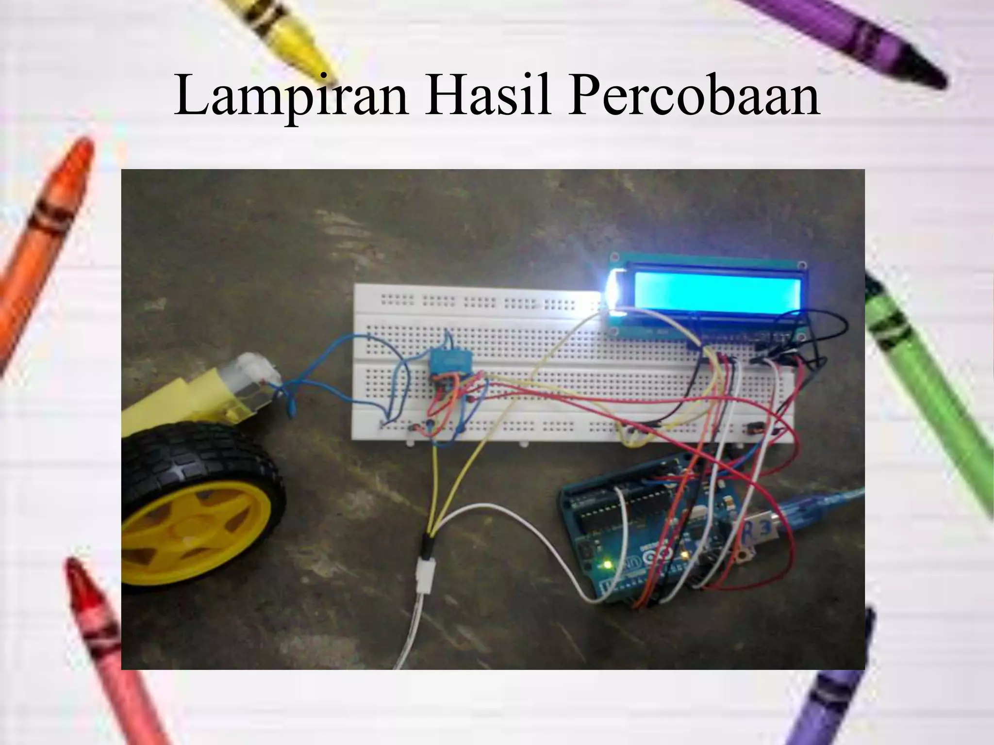 Lampiran Hasil Percobaan
 