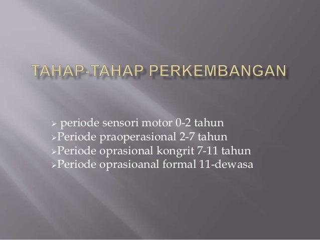TEORI PERKEMBANGAN KOGNITIF JEAN PIAGET