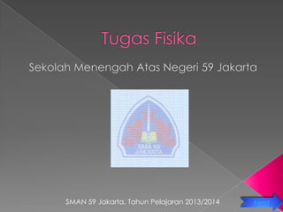 SMAN 59 Jakarta, Tahun Pelajaran 2013/2014

Next

 