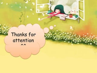 Thanks for
attention
^^
 