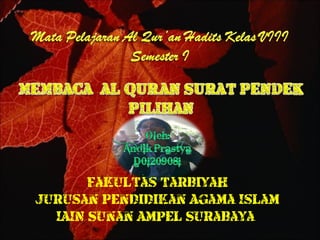 Fakultas Tarbiyah Jurusan Pendidikan Agama Islam IAIN Sunan Ampel Surabaya  