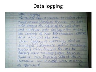 Data logging
 