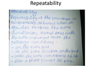 Repeatability
 