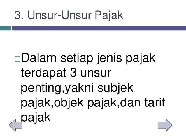 Dibawah ini adalah unsur unsur pajak kecuali