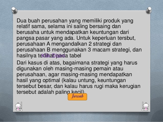 Riset Operasi Teori Permainan Riset Operasi Teori Permainan
