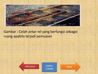 Gambar : Celah antar rel yang berfungsi sebagai
ruang apabila terjadi pemuaian

PREVIOUS

MENU
UTAMA

NEXT

 