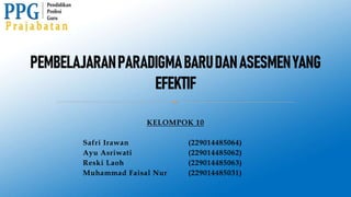 KELOMPOK 10
Safri Irawan (229014485064)
Ayu Asriwati (229014485062)
Reski Laoh (229014485063)
Muhammad Faisal Nur (229014485031)
 