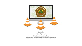 Universitas Subang – Fakultas Ilmu Komputer
Kelompok 12
Sistem Informasi
Penerimaan Mahasiswa Baru
http://www.free-powerpoint-templates-design.
 