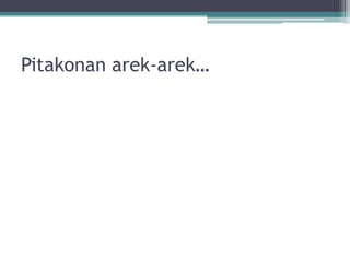 Pitakonan arek-arek…

 