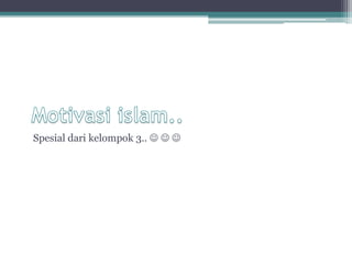 Spesial dari kelompok 3..   

 