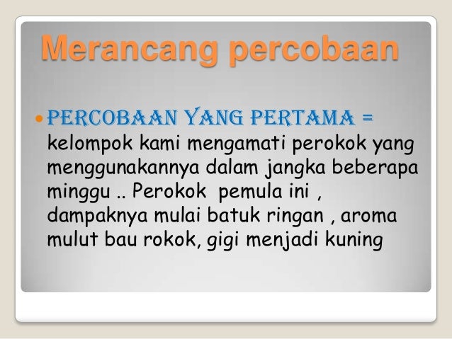 Metode ilmiah tentang rokok