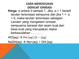 CARA MENENTUKAN
DERAJAT IONISASI

 