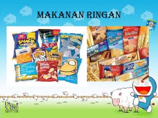 Makanan ringan
 