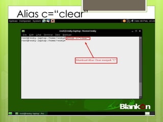 Alias c=“clear”
 