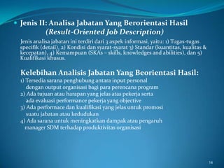 Providing essential guides in the establishment of production standars (menetapkan tuntutan yang esensial dalam penetapan standar produksi)