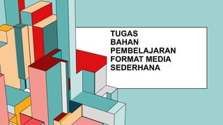 TUGAS MEDIA SEDERHANA.pptx