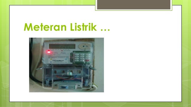PERALATAN INSTALASI LISTRIK PADA RUMAH PERALATAN INSTALASI LISTRIK PADA RUMAH