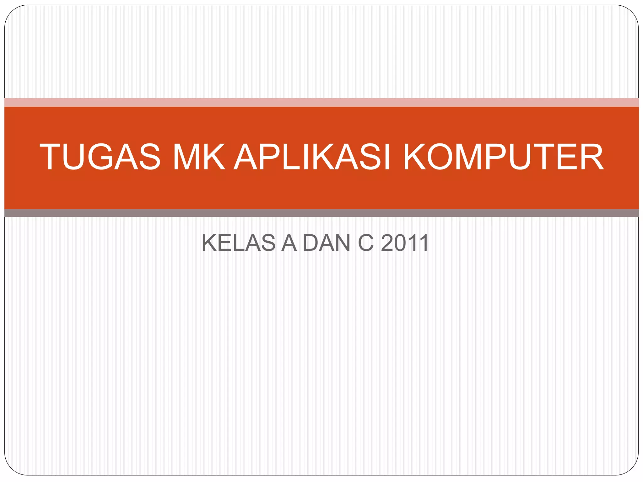 Tugas mk aplikasi komputer | PPT