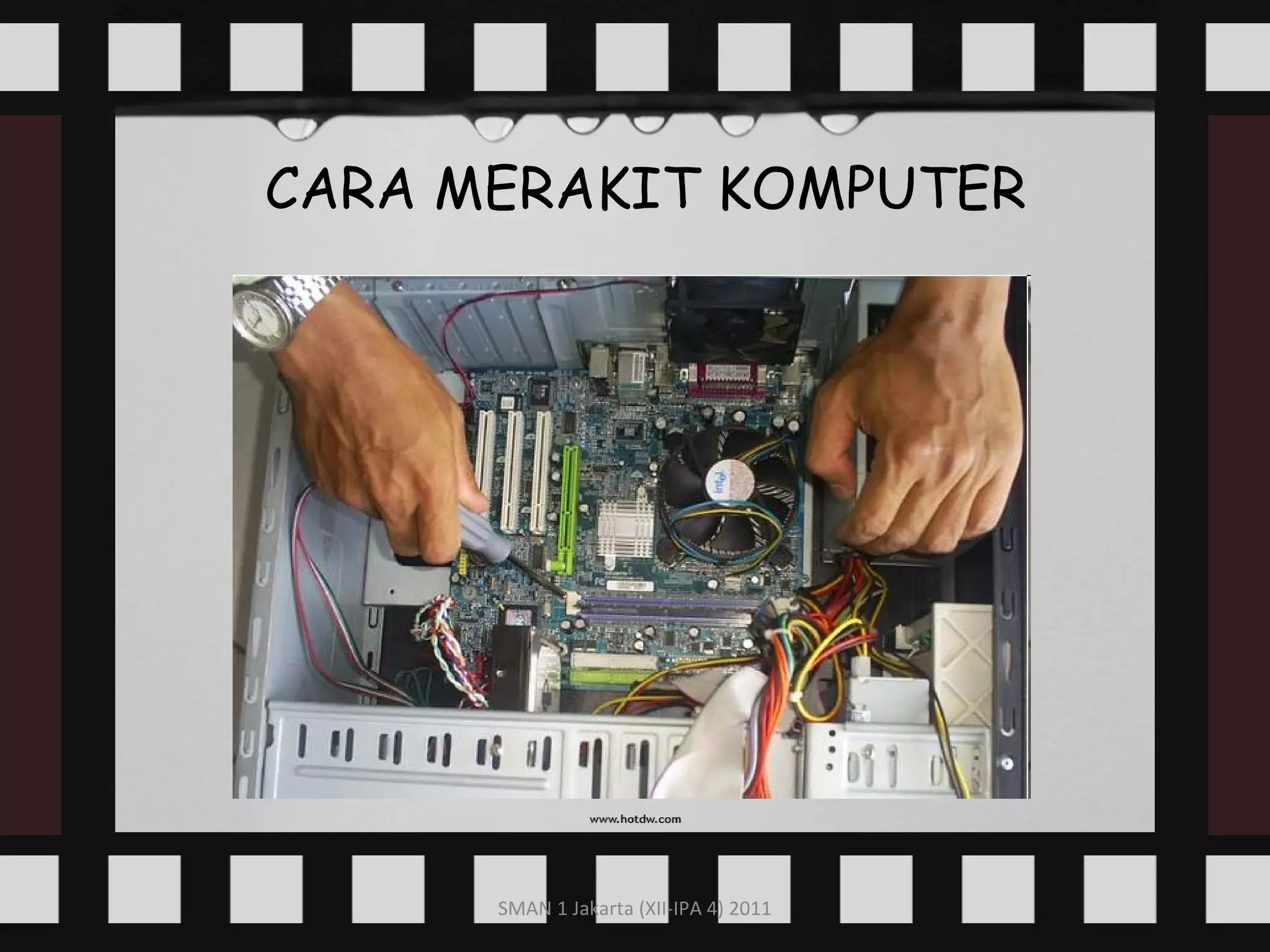 CARA MERAKIT KOMPUTER 