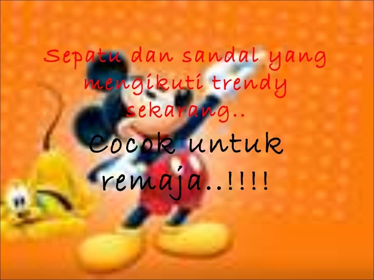 Presentasi sepati dan sandal