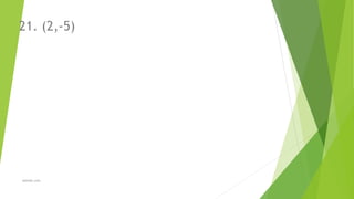 21. (2,-5)
alewoh.com
 