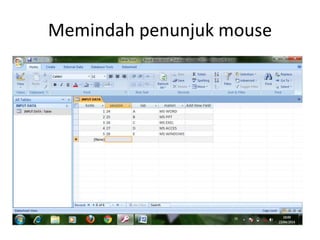 Memindah penunjuk mouse
 