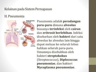 Sistem infeksi dapat streptococcus penyakit pneumoniae bakteri yaitu menyebabkan pernapasan Infeksi kuman