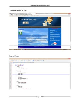 Pemrograman Berbasis Web
Page 7 of 10
Tampilan Setelah Di Edit
Source Code :
 
