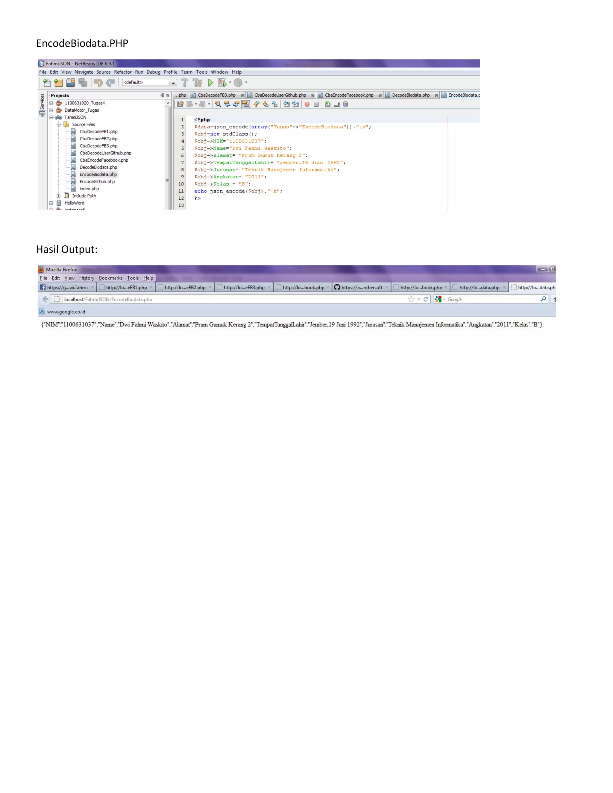 EncodeBiodata.PHP

Hasil Output:

 