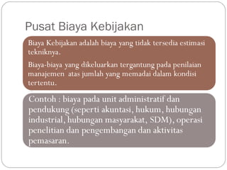 Pusat Biaya Kebijakan
 