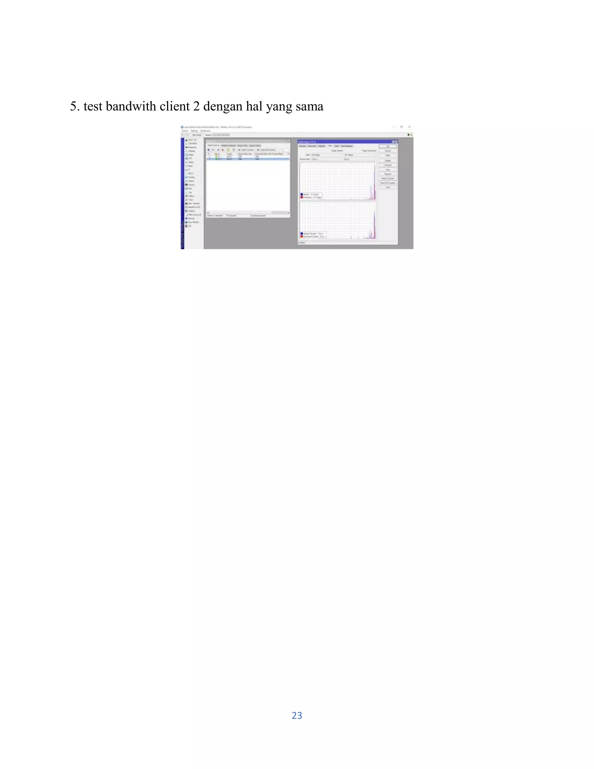 23
5. test bandwith client 2 dengan hal yang sama
 