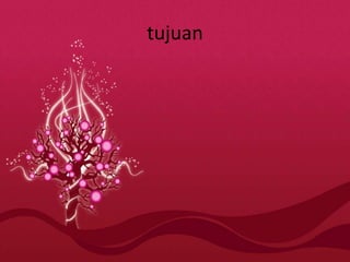 tujuan
 